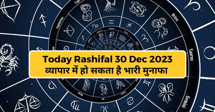 Today Rashifal 30 Dec 2023-compressed