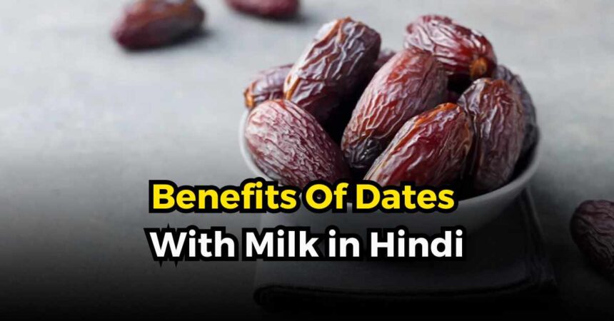 Benefits Of Dates With Milk in Hindi-compressed