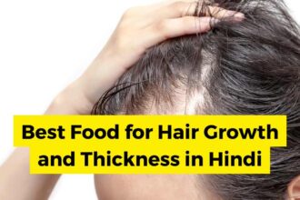 Best Food for Hair Growth and Thickness in Hindi-compressed